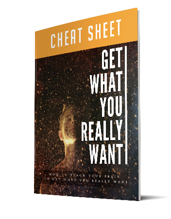Get What You Really Want Cheatsheet