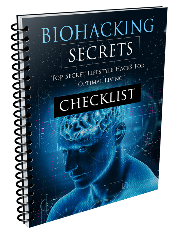 Biohacking Secrets Checklist