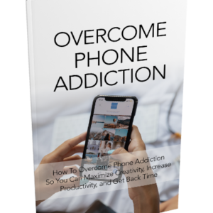 Overcome Phone Addiction ebook