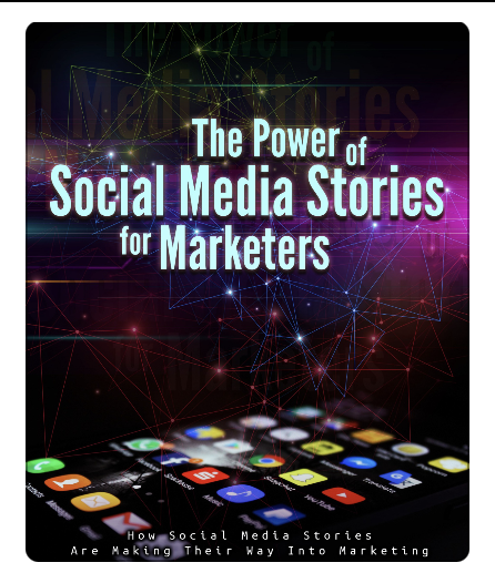 The Power of Social Media Stories for Marketers ebook